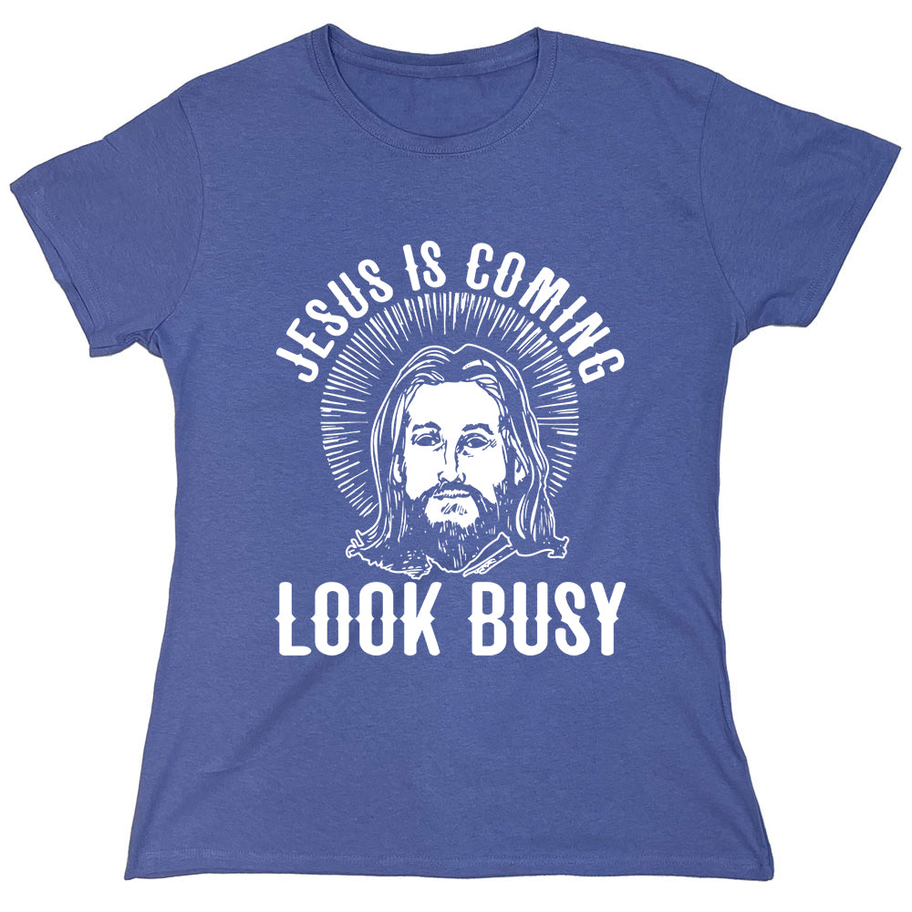 Funny T-Shirts design "Jesus Is Coming Look Busy"