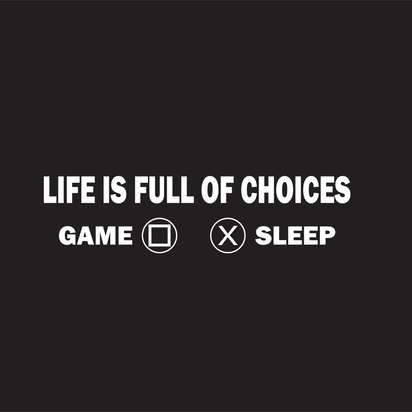 Funny T-Shirts design "Life Is Full Of Choices"