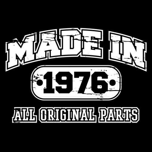Funny T-Shirts design "Made in 1976 All Original Parts"