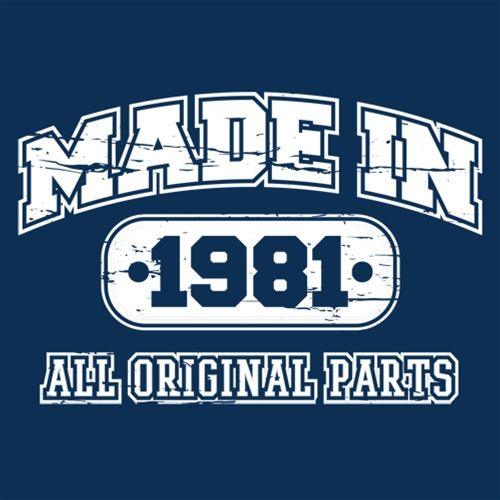 Funny T-Shirts design "Made in 1981 All Original Parts"
