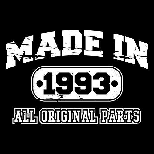Funny T-Shirts design "Made in 1993 All Original Parts"
