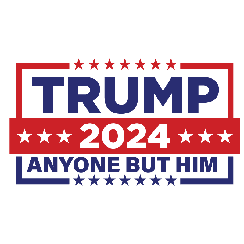 Trump 2024 Anyone But Him - Roadkill T-Shirts