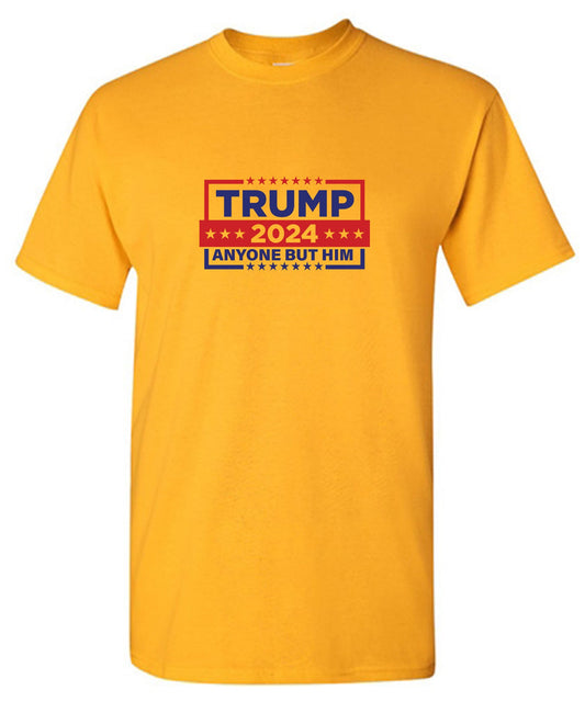 Funny T-Shirts design "Trump 2024 Anyone But Him"