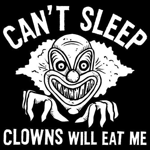 Funny T-Shirts design "Can't Sleep, Clowns Will Eat Me T-Shirt"