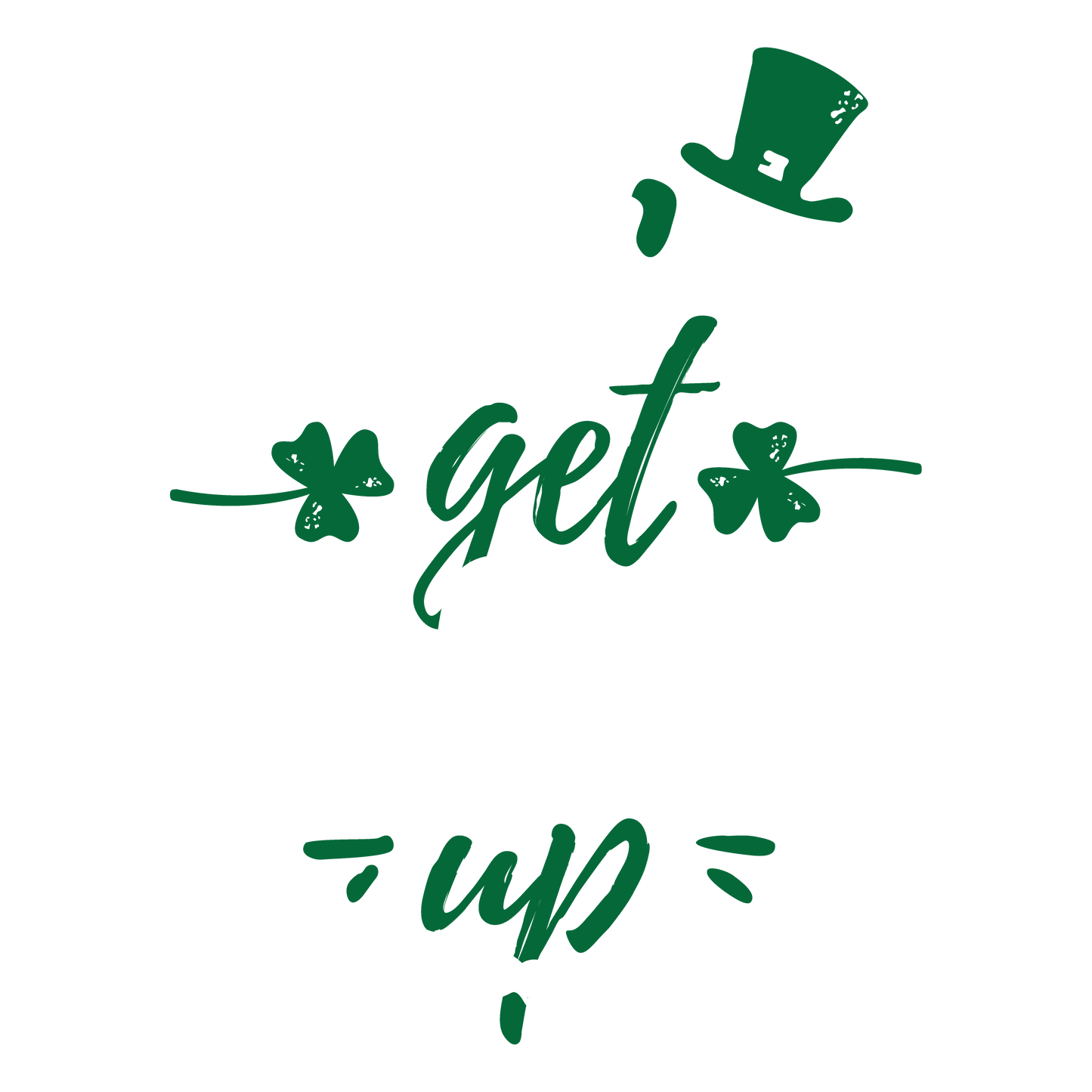 Funny T-Shirts design "Lets Get Lucked Up"