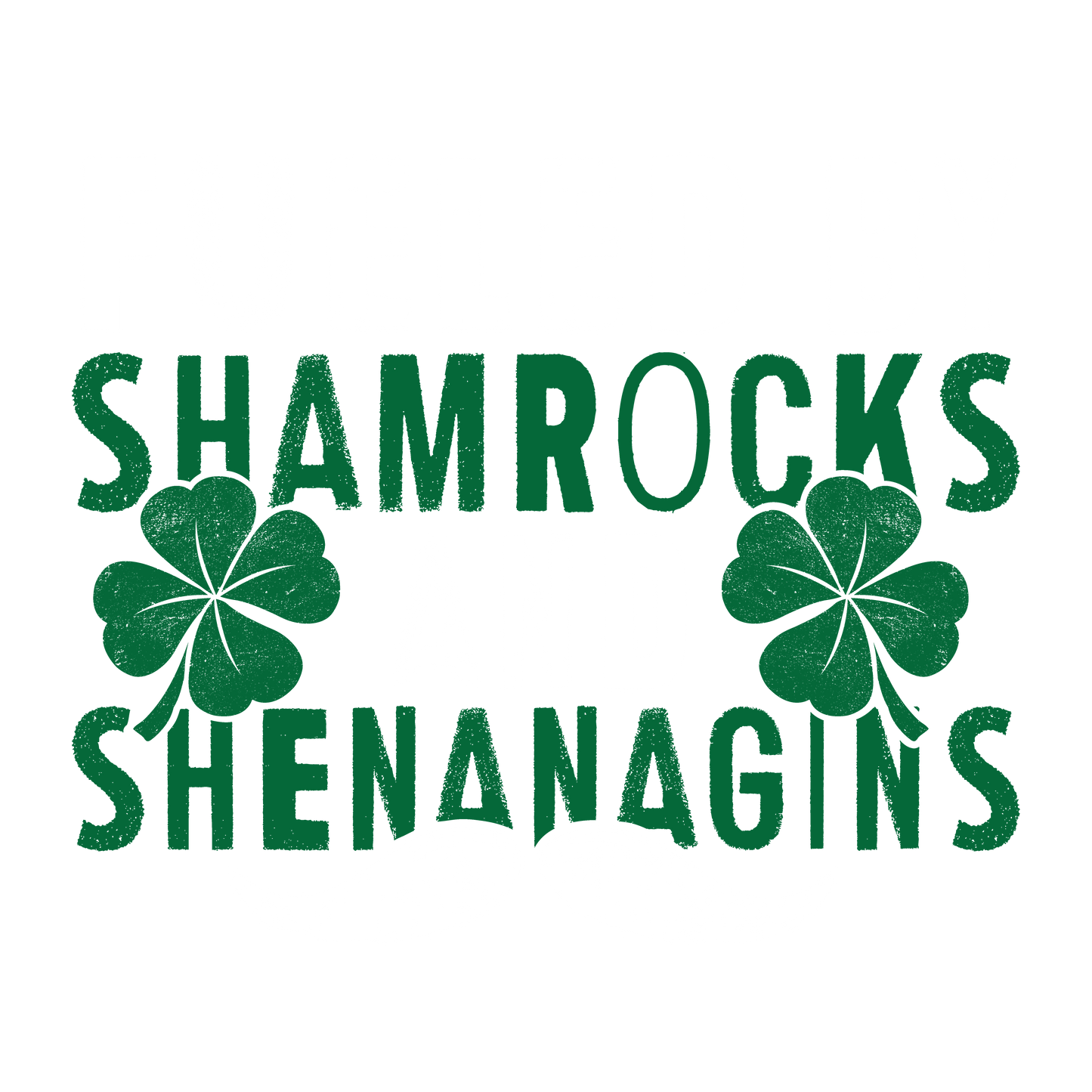 Funny T-Shirts design "Fueled by Shamrocks and Shenanagins"