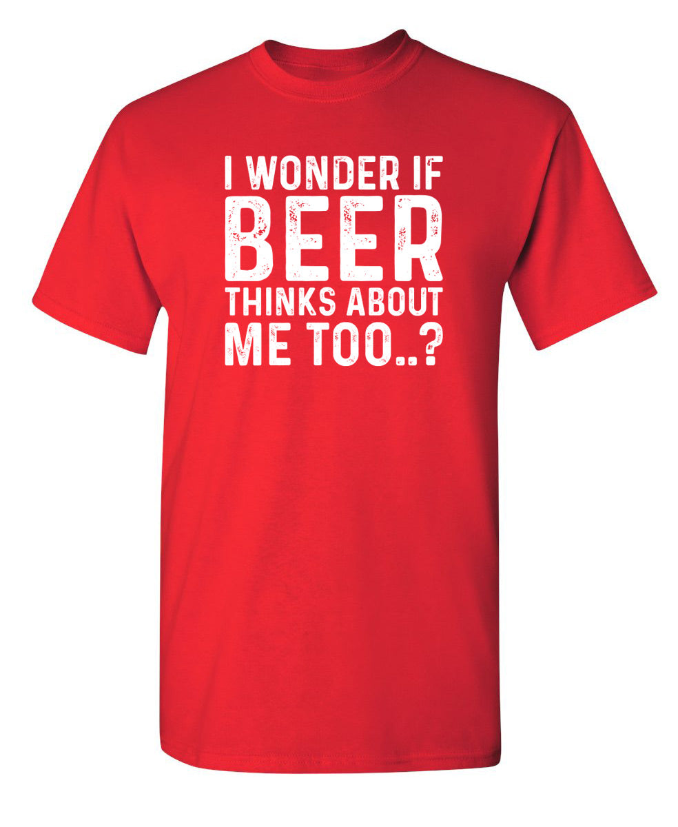 Buy I Wonder If Beer Thinks About Me Too,Long Sleeve Shirt Funny Brewing  Drinking Round Neck Shirt for Men T-Shirt