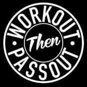 Funny T-Shirts design "Workout Then Pass Out T-Shirt"