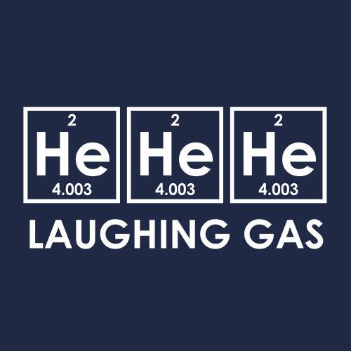 Funny T-Shirts design "He He He Laughing Gas"
