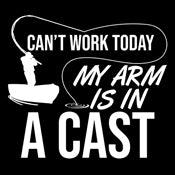 Funny T-Shirts design "Can't Work Today My Arm Is In A Cast"