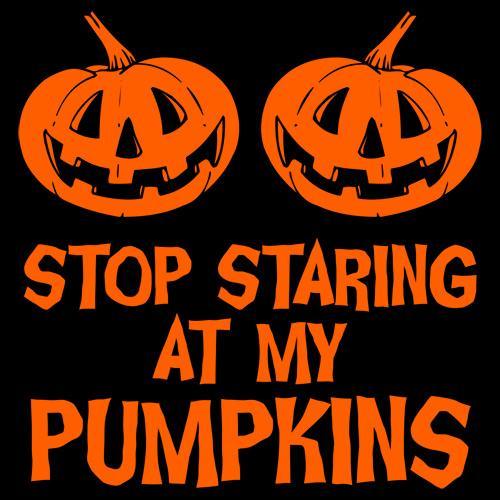 Funny T-Shirts design "Stop Staring At My Pumpkins T-Shirts"