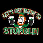 Funny T-Shirts design "Let's Get Ready To Stumble"