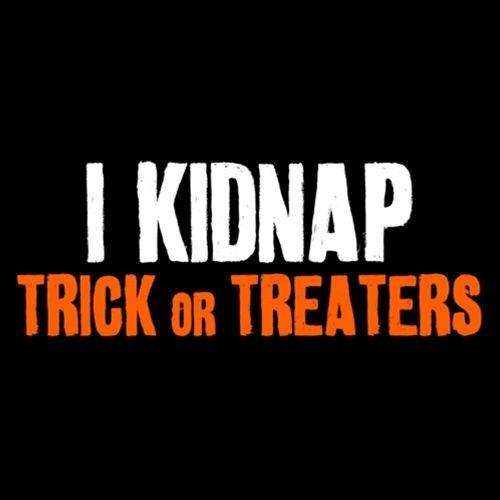 Funny T-Shirts design "I Kidnap Trick Or Treaters"