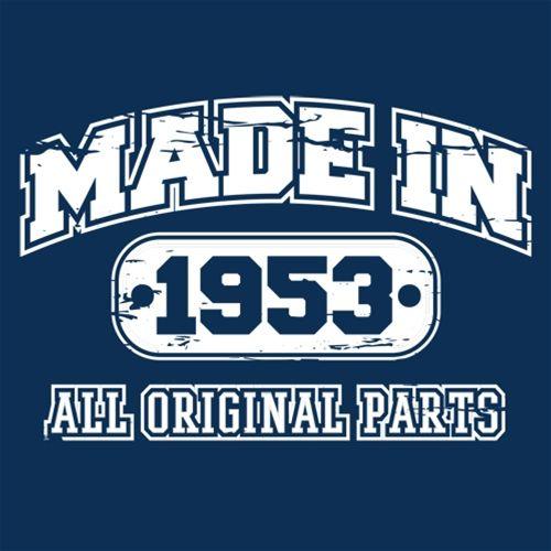 Made in 1953 All Original Parts - Roadkill T-Shirts