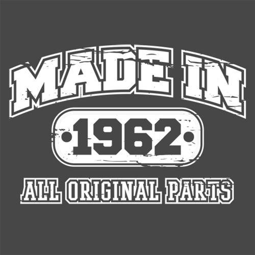 Funny T-Shirts design "Made in 1962 All Original Parts"