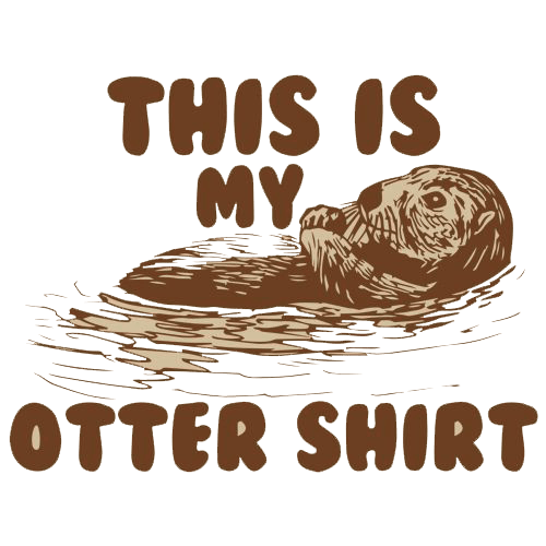 Funny T-Shirts design "This Is My Otter Shirt"