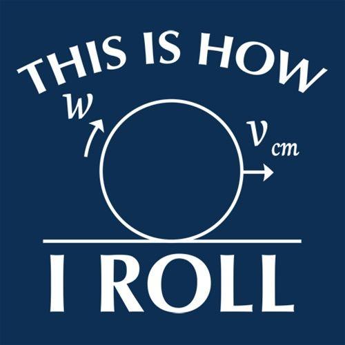 Funny T-Shirts design "This Is How I Roll"