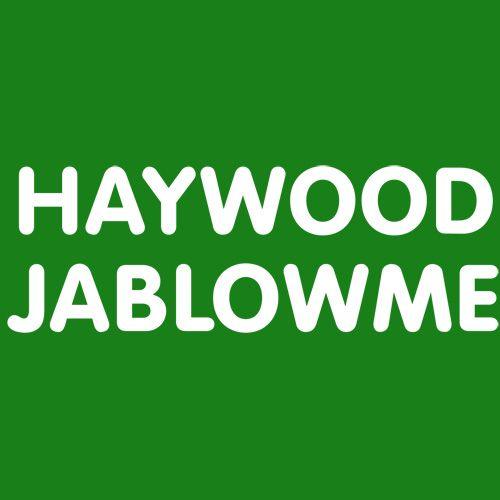 Funny T-Shirts design "HAYWOOD JABLOWME"