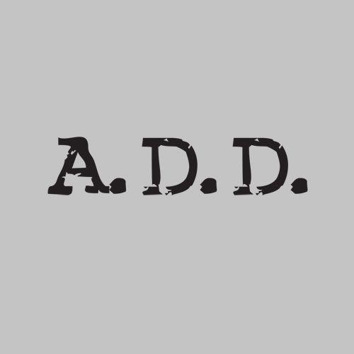 Funny T-Shirts design "A.D.D"