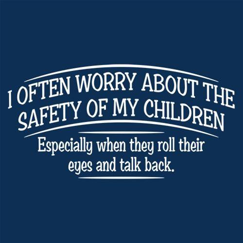 Funny T-Shirts design "I Often Worry About The Safety Of My Children T-Shirt"