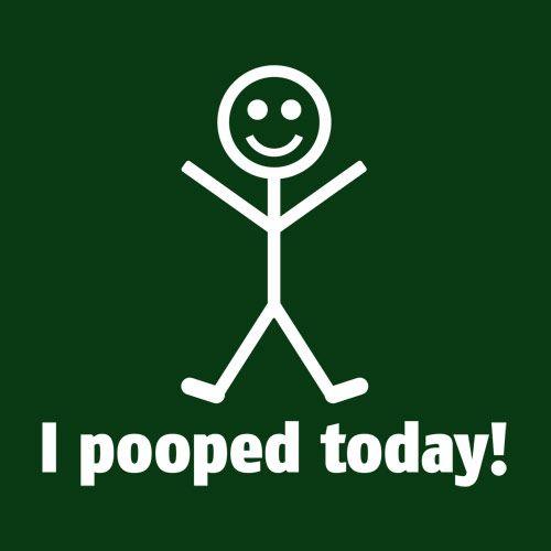 Funny T-Shirts design "I Pooped Today Shirt"