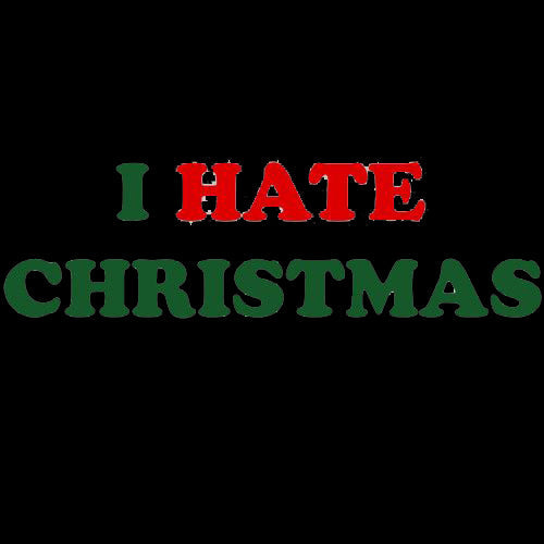 I Hate Christmas