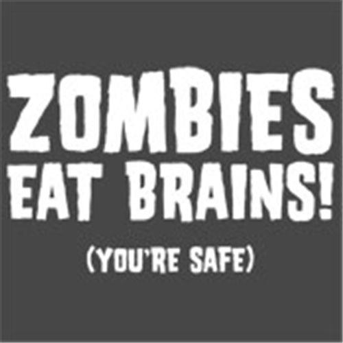 Funny T-Shirts design "Zombies Eat Brains You're Safe T-Shirt"