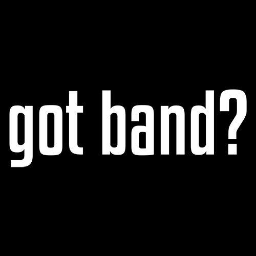 Got Band? - Roadkill T-Shirts