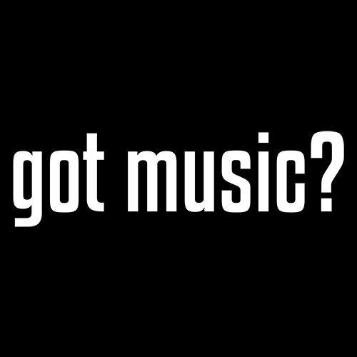 Funny T-Shirts design "Got Music? T-Shirt"