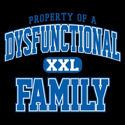 Property Of A Dysfunctional Family - Roadkill T-Shirts