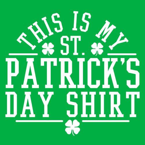 Funny T-Shirts design "This Is My St Patrick's Day Shirt"