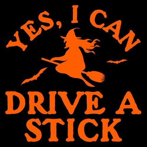 Funny T-Shirts design "Yes, I Can Drive A Stick T-Shirt"