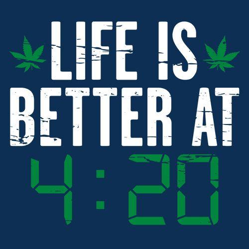 Funny T-Shirts design "Life Is Better At 4:20 T-Shirt"