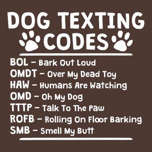 Funny T-Shirts design "Dog Texting Codes"