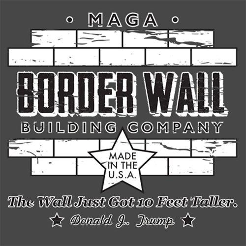 Funny T-Shirts design "Border Wall Building Company Trump"