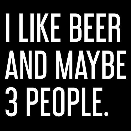 Funny T-Shirts design "I Like Beer And Maybe 3 People T-Shirt"