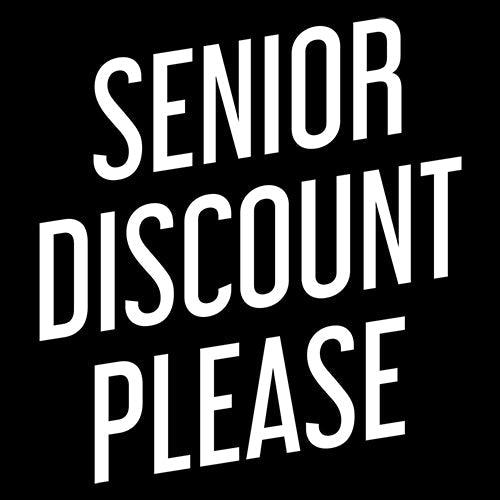 Senior Discount Please - Roadkill T-Shirts