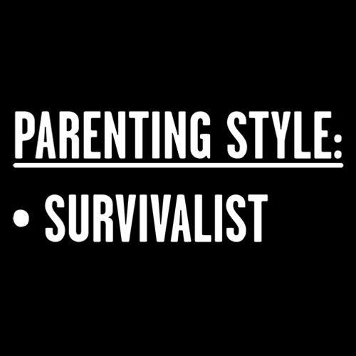 Parenting Style: Survivalist - Roadkill T-Shirts