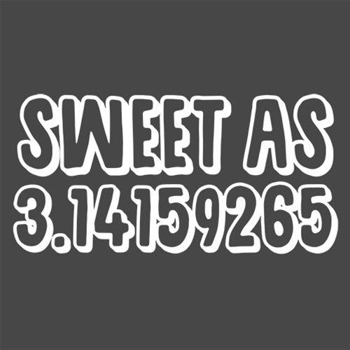 Funny T-Shirts design "Sweet As Pi"