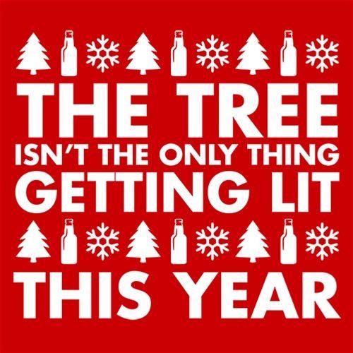 Funny T-Shirts design "The Tree Isn't The Only Thing Getting Lit This Year T-Shirt"