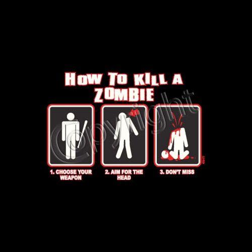 Funny T-Shirts design "How To Kill A Zombie"