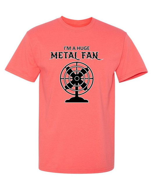 I'm A Huge Metal Fan