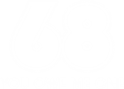 68 You Owe Me One
