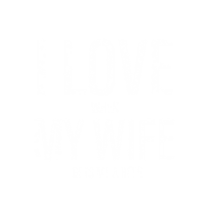 I Love When My Wife Gets Me A Beer