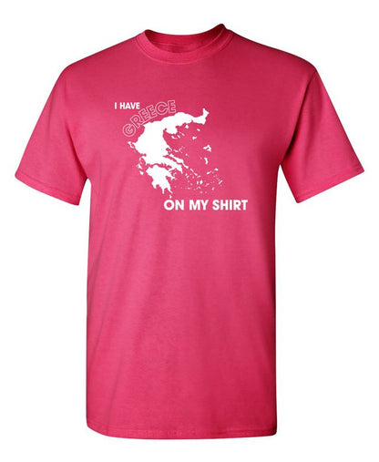 I Have Greece On My Shirt