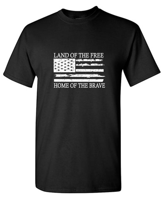 Funny T-Shirts design "Land of the Free Home of the Brave  T-Shirt"
