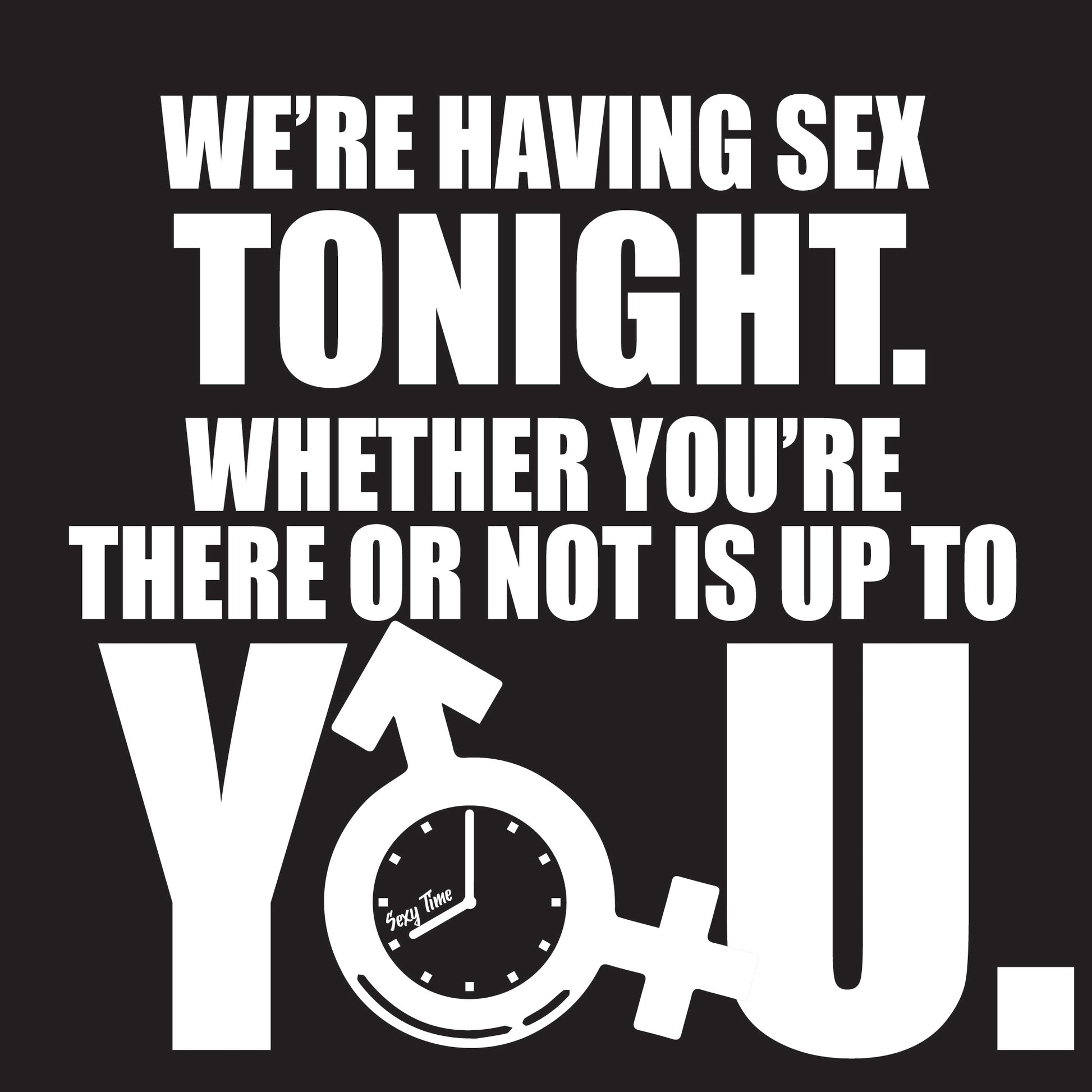 We're Having Sex Tonight