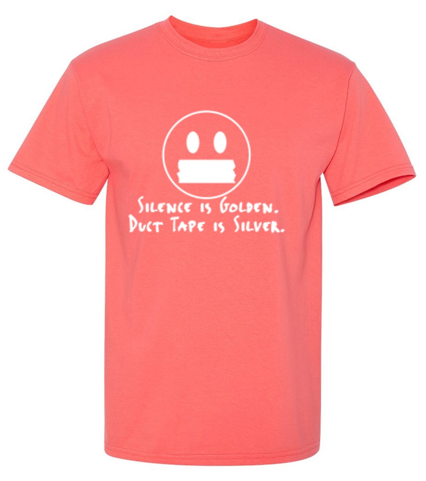 Funny T-Shirts design "Silence Is Golden Duct Tape Is Silver T-Shirt - Ring Spun Tee"