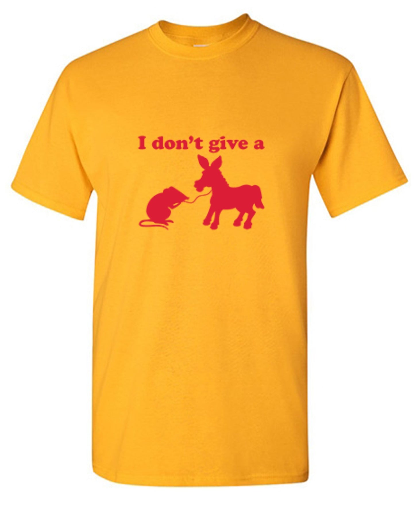 Funny T-Shirts design "I Don't Give A Rats Ass T-Shirt - Ring Spun Tee"