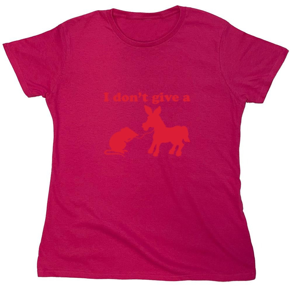 Funny T-Shirts design "I Don't Give A Rats Ass T-Shirt - Womens"